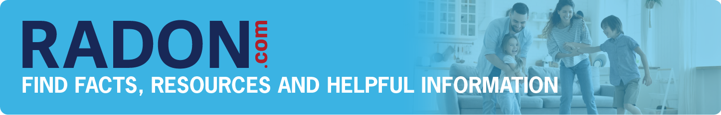 Radon.com - Find Facts, Resources and Helpful Information